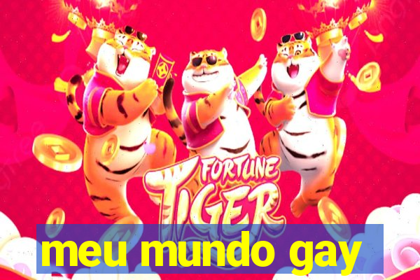 meu mundo gay